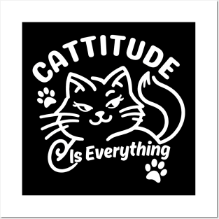 Cattitude is Everything | Cute Cat puns for Attitude Is Everything Posters and Art